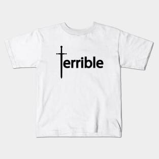 Terrible artistic typography design Kids T-Shirt